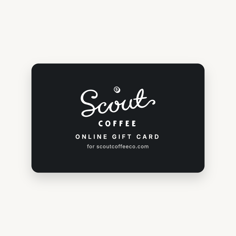 Scout Coffee online gift card for scoutcoffeeco.com